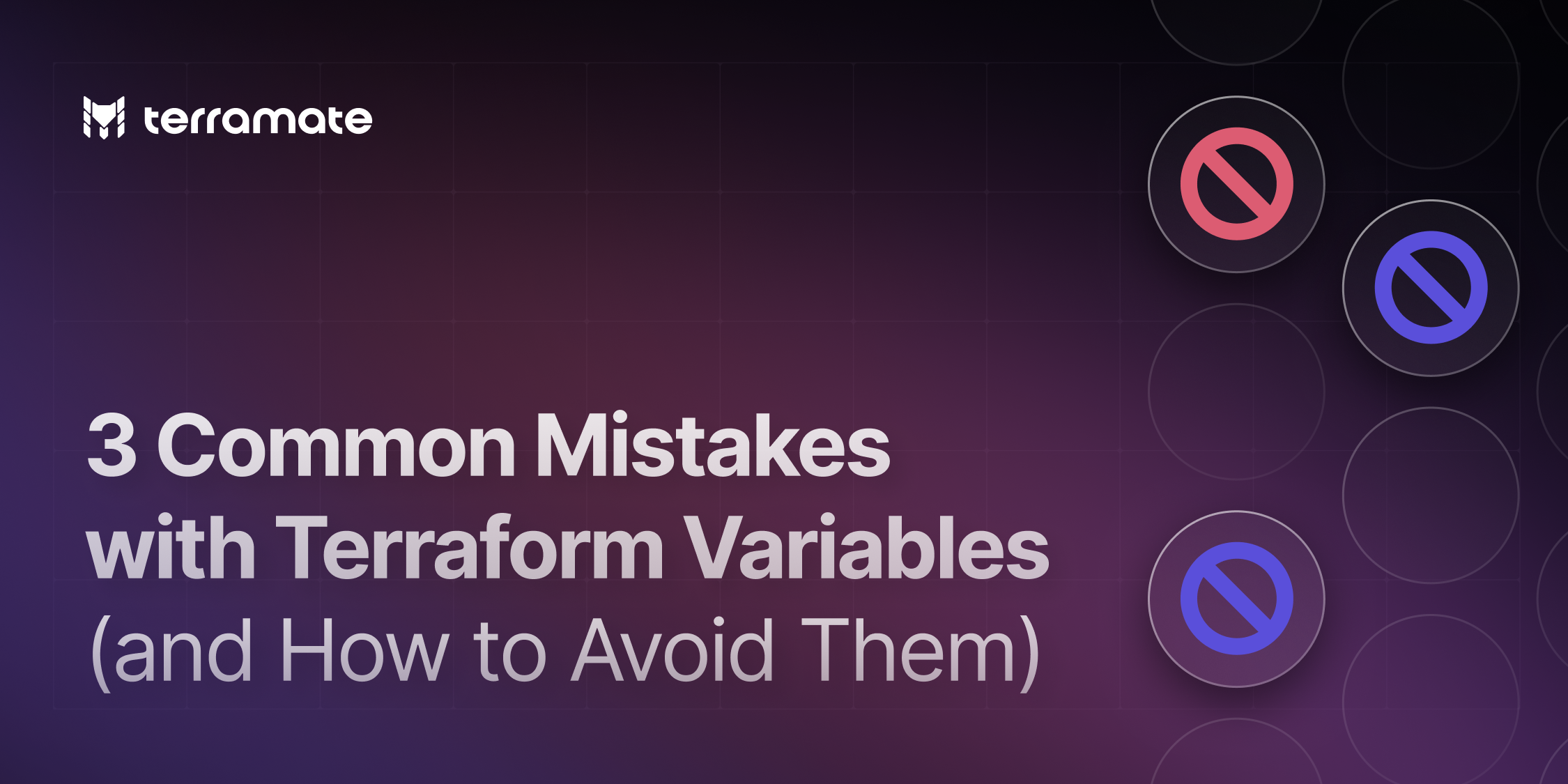 3 common mistakes with terraform variables