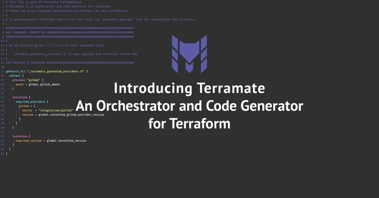 Preview of Introducing Terramate — An Orchestrator and Code Generator for Terraform